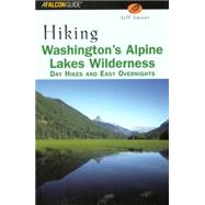 Hiking Washington's Alpine Lakes Wilderness Day Hikes and Easy Overnights