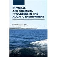 Physical and Chemical Processes in the Aquatic Environment