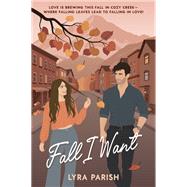 Fall I Want