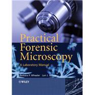 Practical Forensic Microscopy A Laboratory Manual