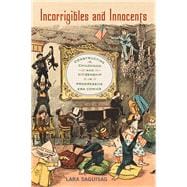 Incorrigibles and Innocents