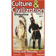 Culture and Civilization: Volume 3, Globalism