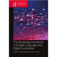 The Routledge Handbook of English Language and Digital Humanities