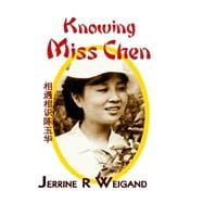 Knowing Miss Chen