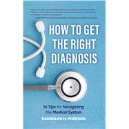 How to Get the Right Diagnosis