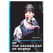 The Extraordinary Adventure of the Sacred Cat of Burma