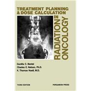 Treatment Planning and Dose Calculation and Treatment Planning in Radiation Oncology