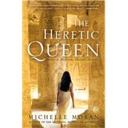 The Heretic Queen A Novel