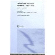 Women's History, Britain 1700û1850: An Introduction