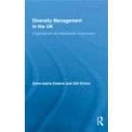 Diversity Management in the UK: Organizational and Stakeholder Experiences