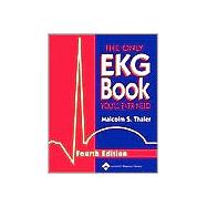 The Only EKG Book You'll Ever Need