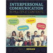 Interpersonal Communication in Multiple Contexts