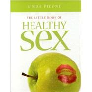 The Little Book of Healthy Sex