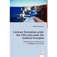 Contract Formation Under the Cisg and Under the Unidroit Principles