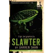 The Demonata #3: Slawter : Book 3 in the Demonata series