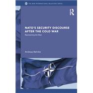 NATOÆs Security Discourse after the Cold War: Representing the West