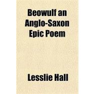 Beowulf an Anglo-saxon Epic Poem