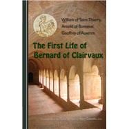 The First Life of Bernard of Clairvaux