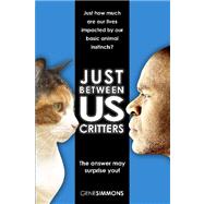 Just Between Us Critters