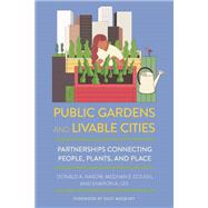 Public Gardens and Livable Cities