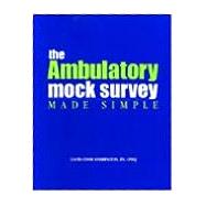 The Ambulatory Mock Survey Made Simple