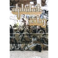Alphabet City : Out in the Streets