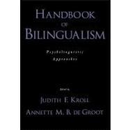 Handbook of Bilingualism Psycholinguistic Approaches