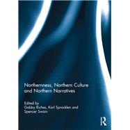 Northernness, Northern Culture and Northern Narratives