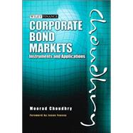 Corporate Bond Markets : Instruments and Applications
