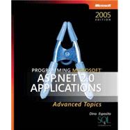 Programming Microsoft ASP.NET 2.0 Applications Advanced Topics