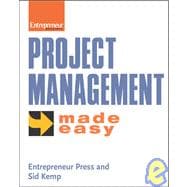 Project Management for Small Business Made Easy
