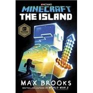 Minecraft: The Island An Official Minecraft Novel