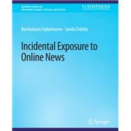 Incidental Exposure to Online News