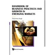 Handbook of Business Practices and Growth in Emerging Markets