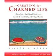Creating a Charmed Life