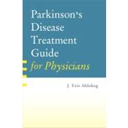 Parkinson's Disease Treatment Guide for Physicians