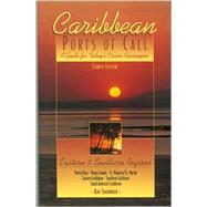 Caribbean Ports of Call: Eastern and Southern Regions, 4th; A Guide for Today's Cruise Passengers