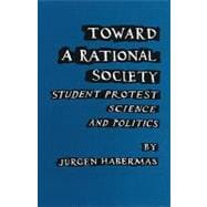 Toward a Rational Society Student Protest, Science, and Politics