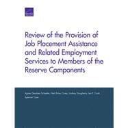 Review of the Provision of Job Placement Assistance and Related Employment Services to Members of the Reserve Components