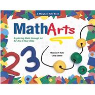 MathArts Exploring Math Through Art for 3 to 6 Year Olds