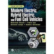 Modern Electric, Hybrid Electric, and Fuel Cell Vehicles, Third Edition