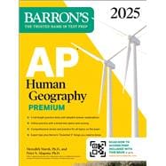 AP Human Geography Premium, 2025: 6 Practice Tests + Comprehensive Review + Online Practice