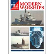 Vital Guide to Modern Warships