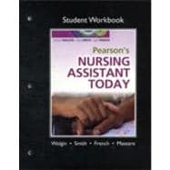 Student Workbook for Pearson's Nursing Assistant Today