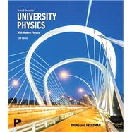 University Physics with Modern Physics [Rental Edition]