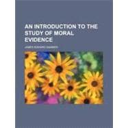 An Introduction to the Study of Moral Evidence
