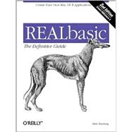 Realbasic: The Definitive Guide. Create Your Own MAC OS X Applications