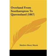 Overland from Southampton to Queensland