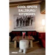 Te Neues Cool Spots Salzburg/Kitzbeuel: Salzburh/Kitzbuhel,9783832791773 Te Neues Cool Spots Salzburg/Kitzbeuel: Salzburh/Kitzbuhel,9783832791773