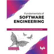 Fundamentals of Software Engineering: Designed to provide an insight into the software engineering concepts